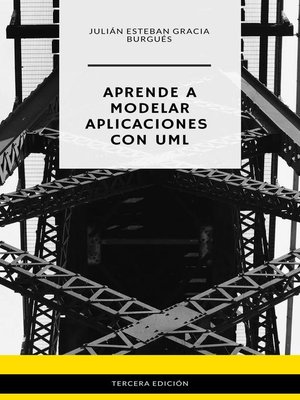 cover image of Aprende a Modelar Aplicaciones con UML--Tercera Edición